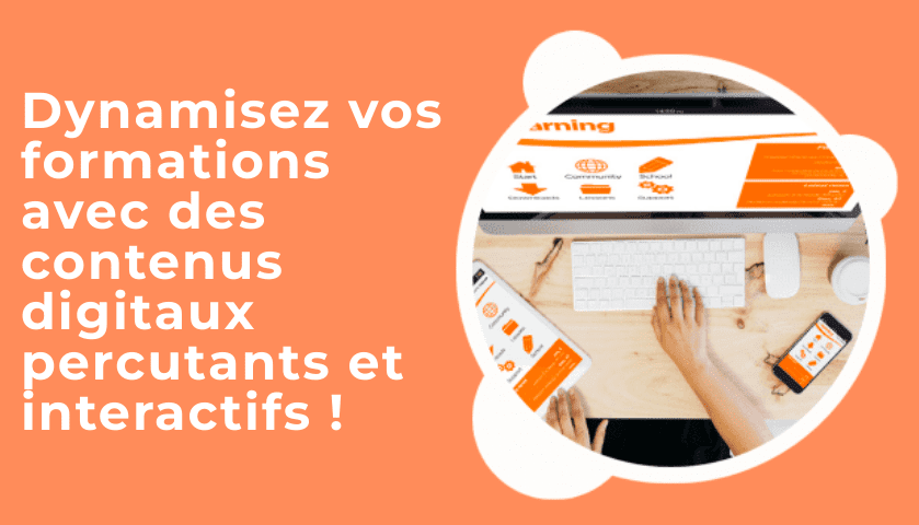 dynamiser vos contenus elearning - klapp agency